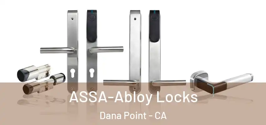  ASSA-Abloy Locks Dana Point - CA