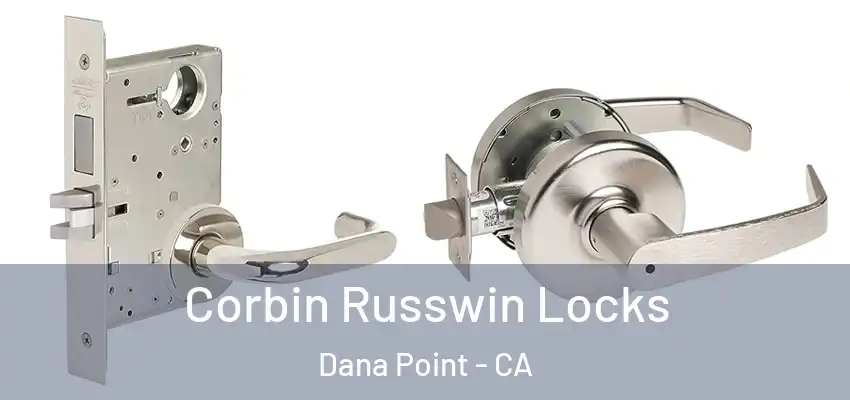  Corbin Russwin Locks Dana Point - CA