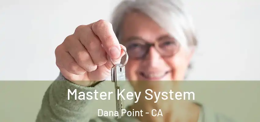  Master Key System Dana Point - CA