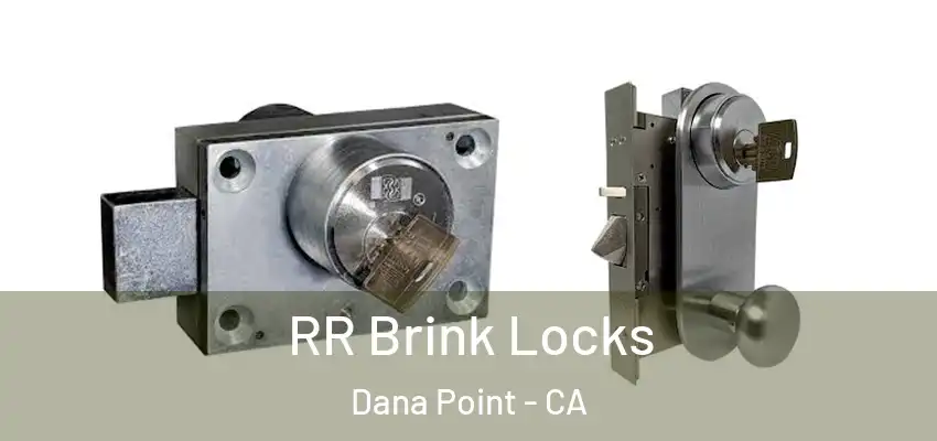  RR Brink Locks Dana Point - CA