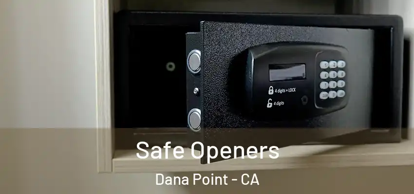  Safe Openers Dana Point - CA